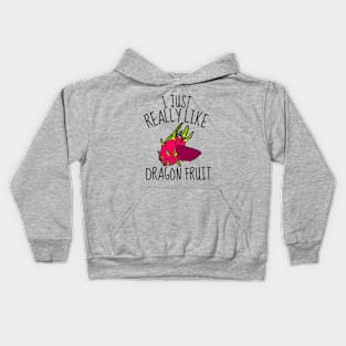 I Just Really Like Dragon Fruit Funny Kids Hoodie